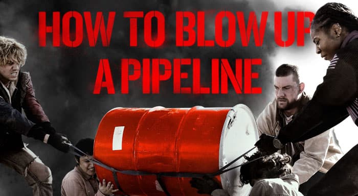 How to Blow Up a Pipeline (2023)