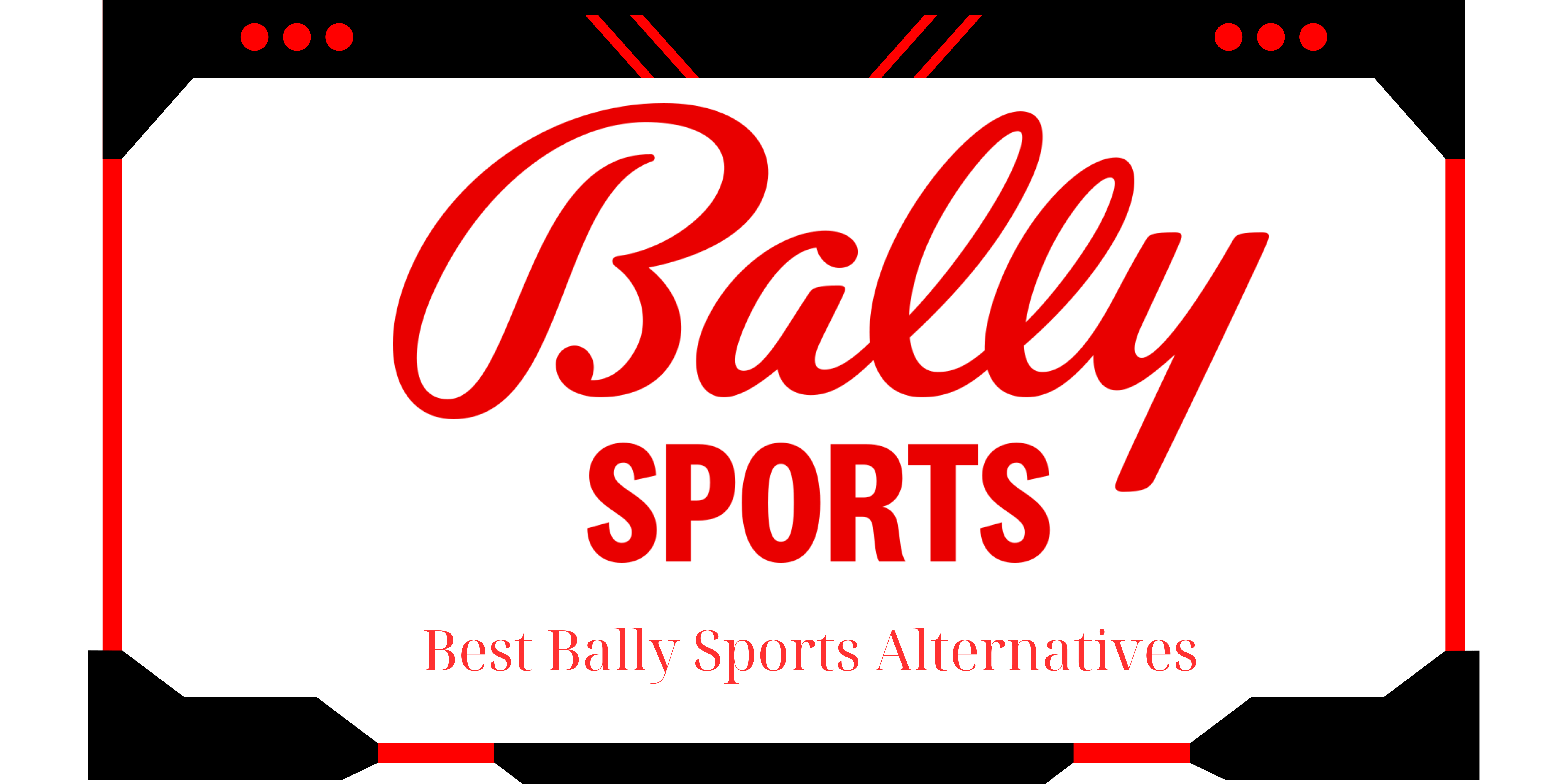 Bally Sports Alternatives
