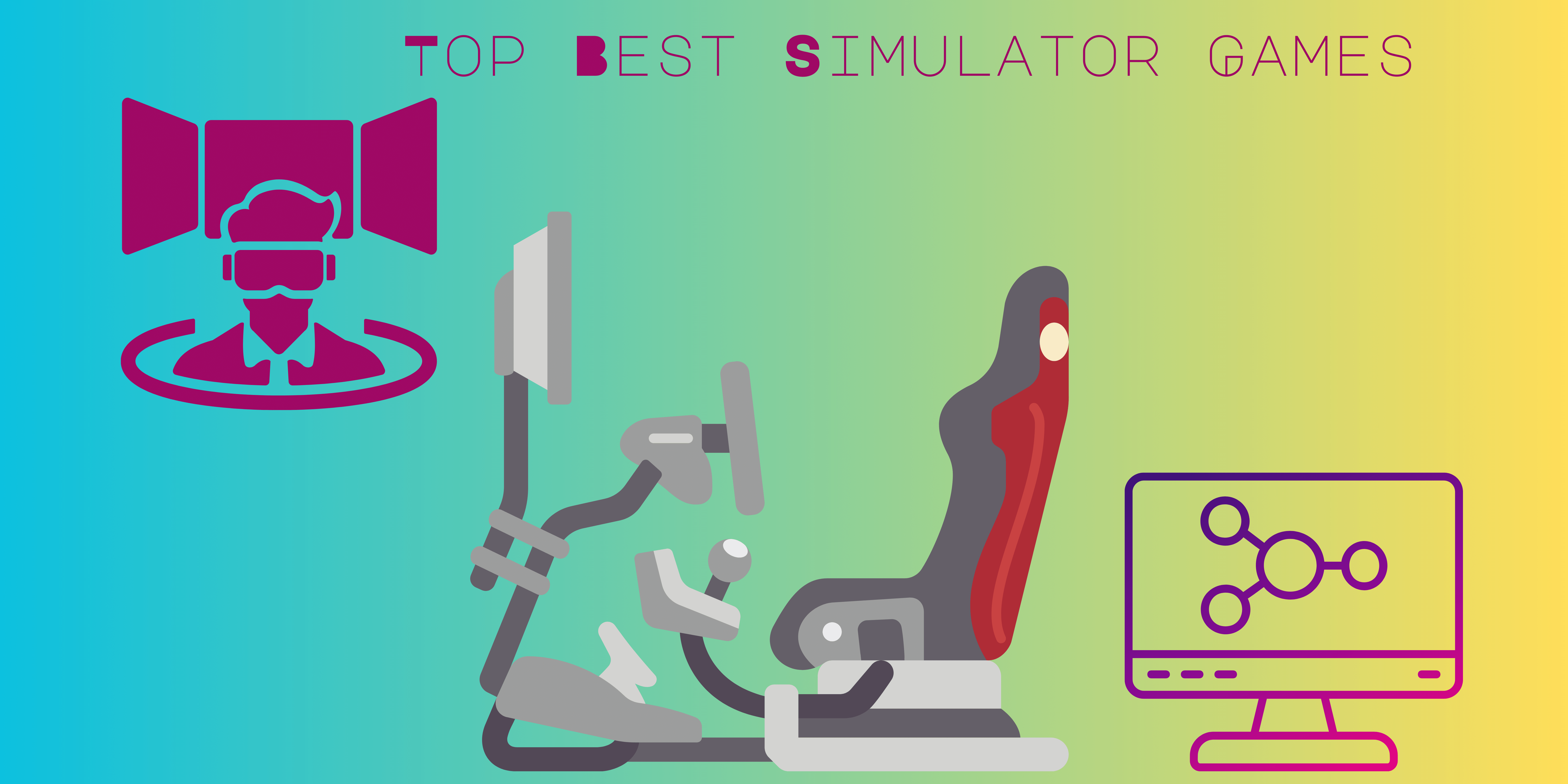 Best Simulator Games