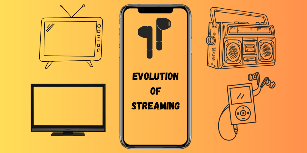 Evolution of Streaming