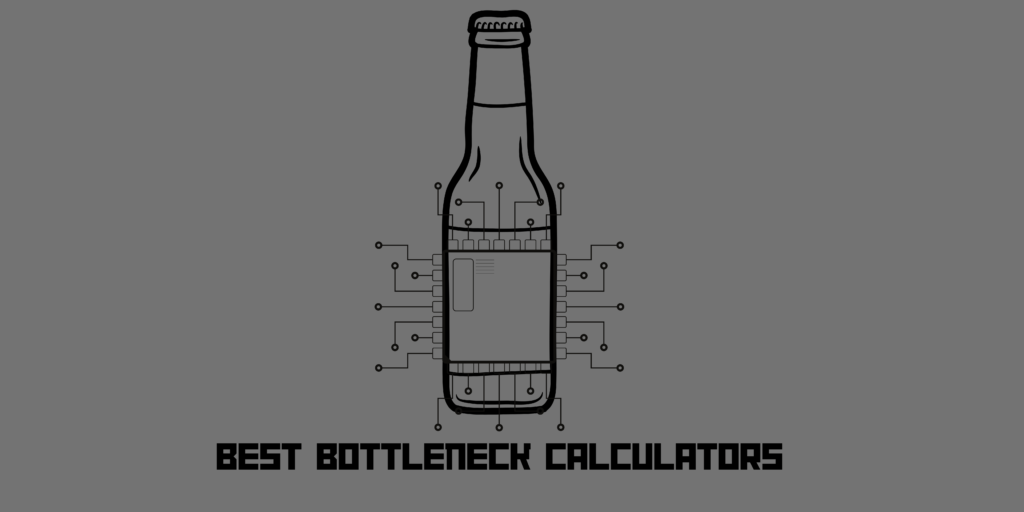 Best BottleNeck Calculators