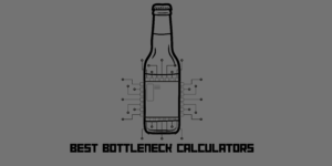 Best BottleNeck Calculators