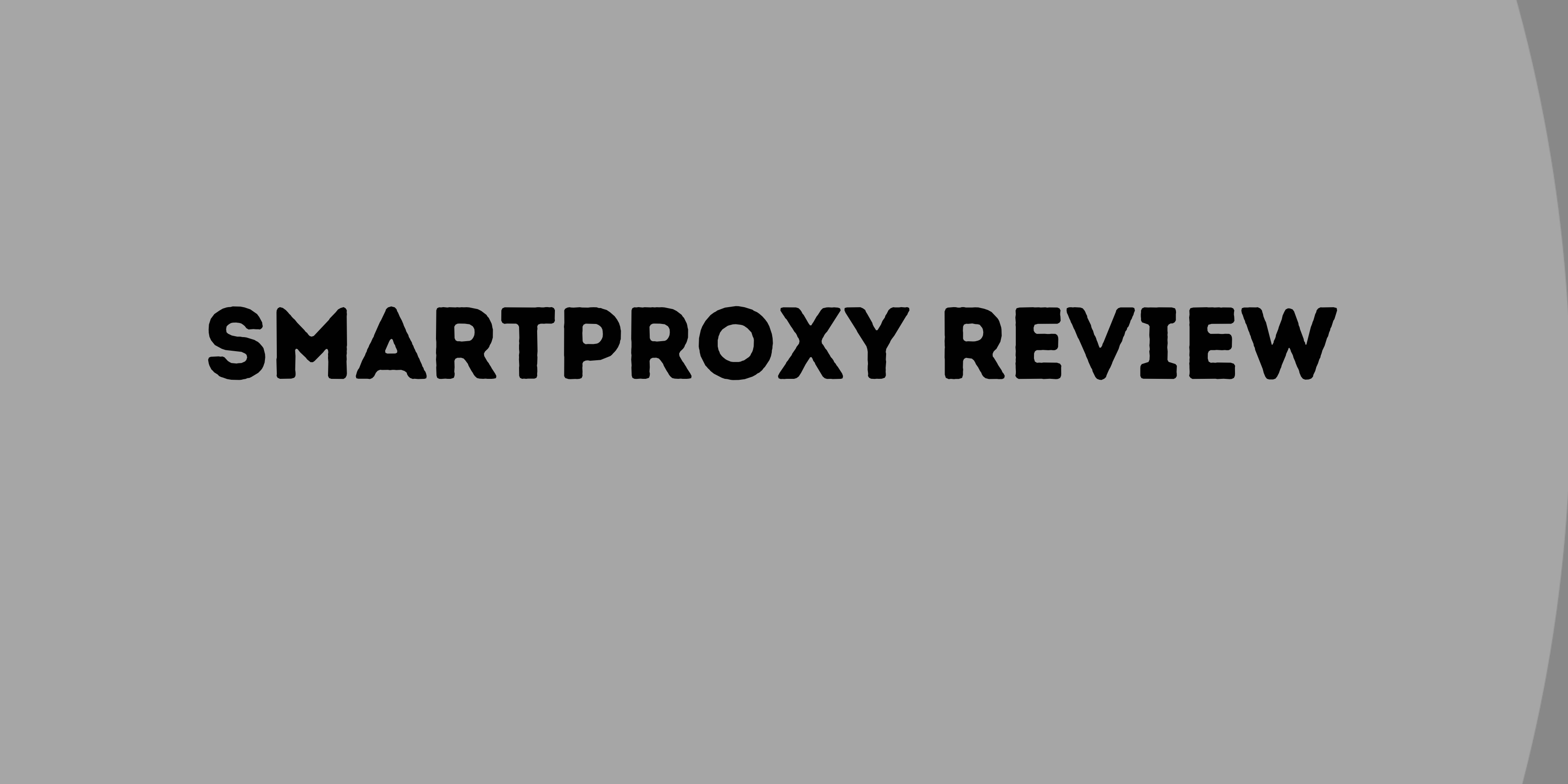 Smartproxy review