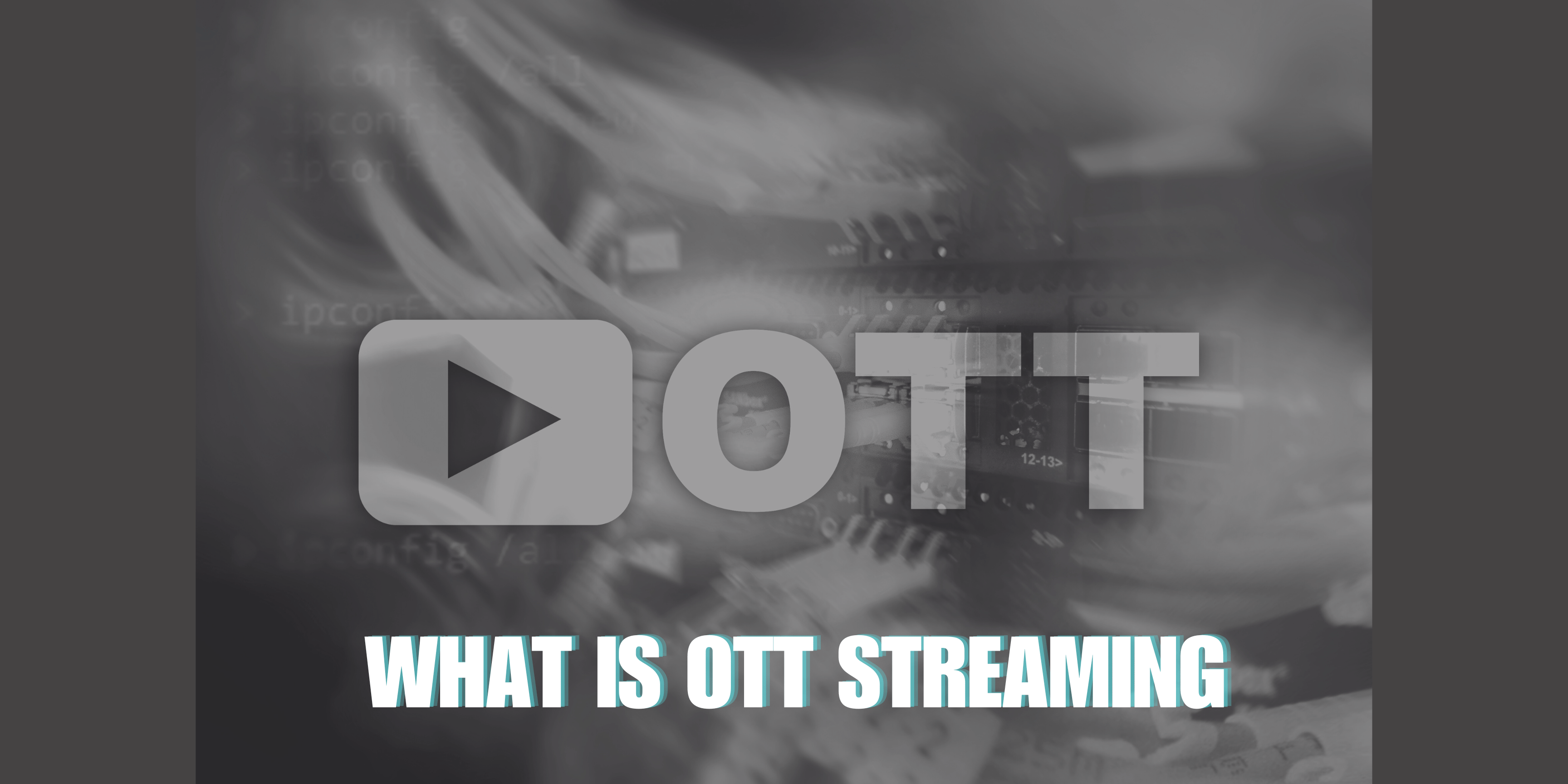 what is OTT streaming
