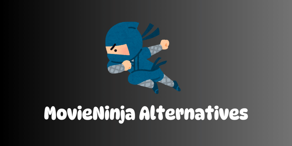 MovieNinja Alternatives