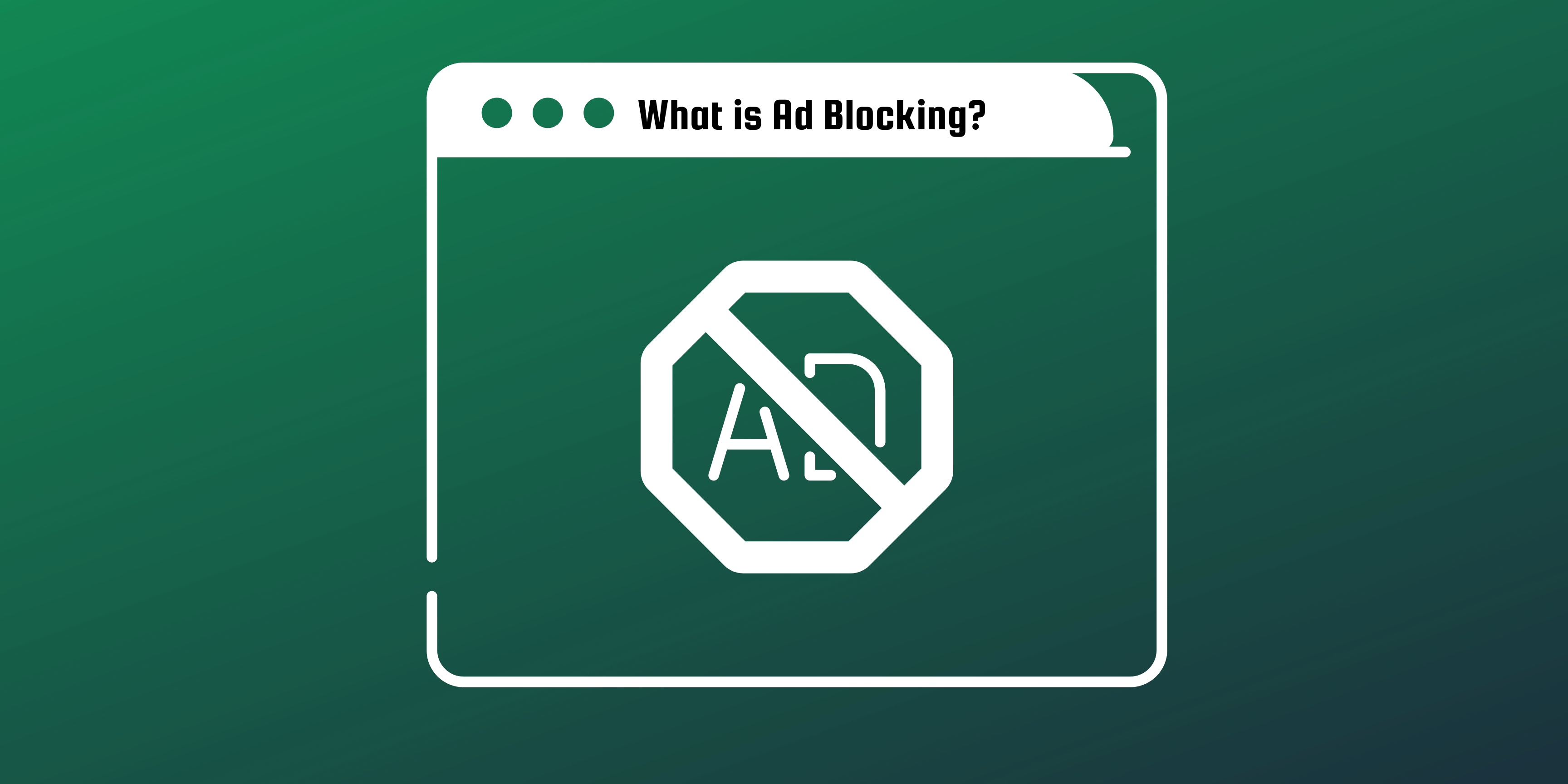 What is Ad Blocking?