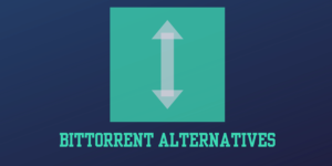 BitTorrent Alternatives