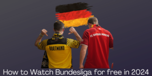 How to watch Bundesliga for free