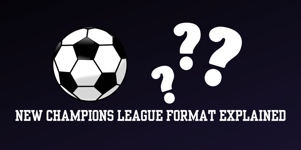 How does the new champions league format work?