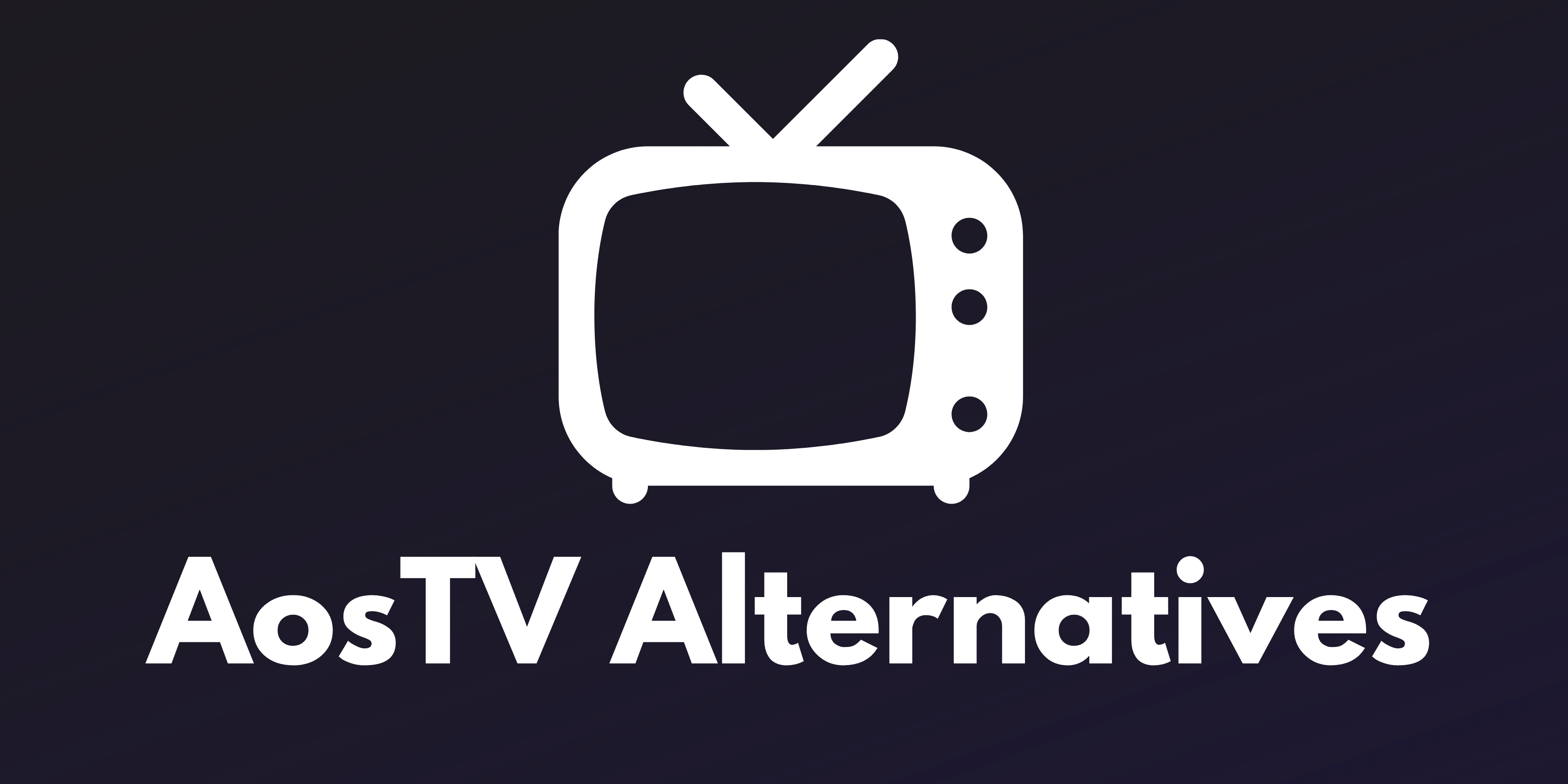 Aos TV Alternatives