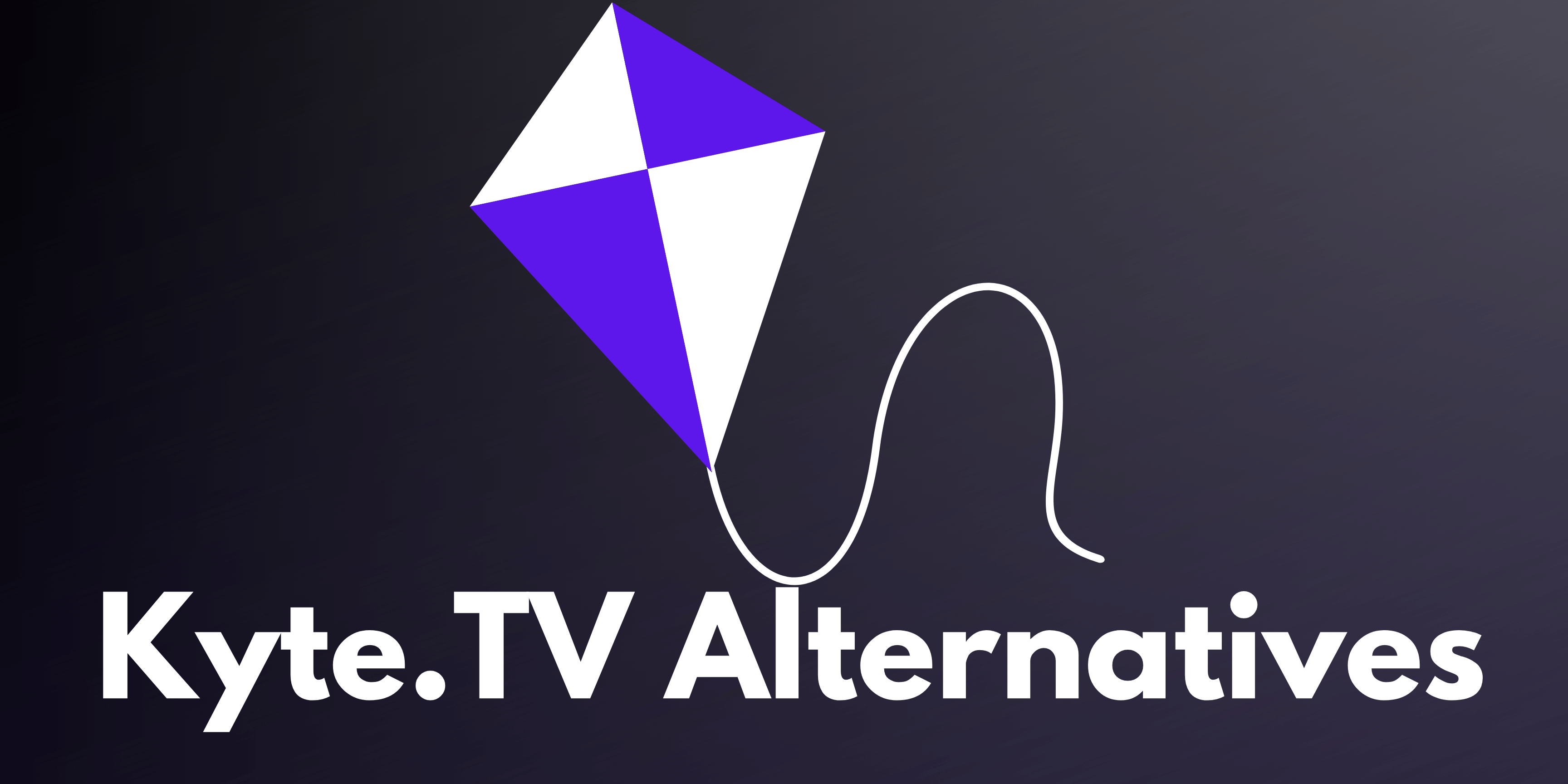 Kyte.Tv alternatives